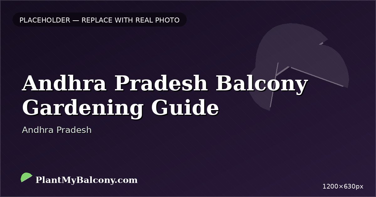 Andhra Pradesh Balcony Gardening Guide β Best Plants and Climate Tips