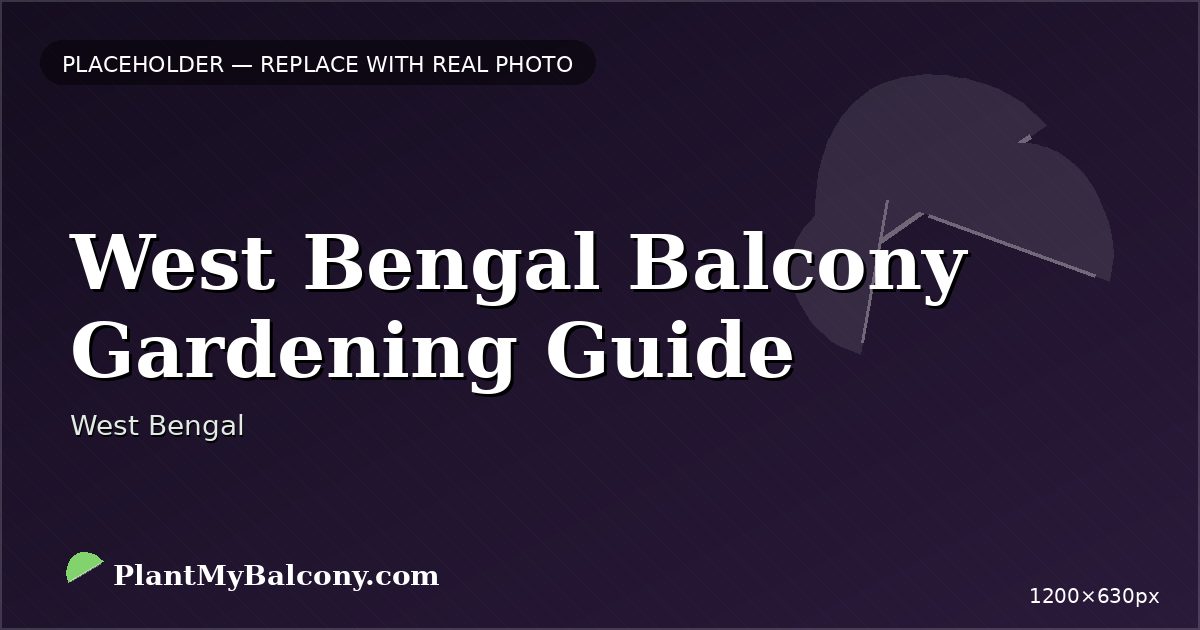 West Bengal Balcony Gardening Guide β Best Plants and Climate Tips